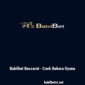 Babilbet Baccarat - Canlı Bakara Oyunu